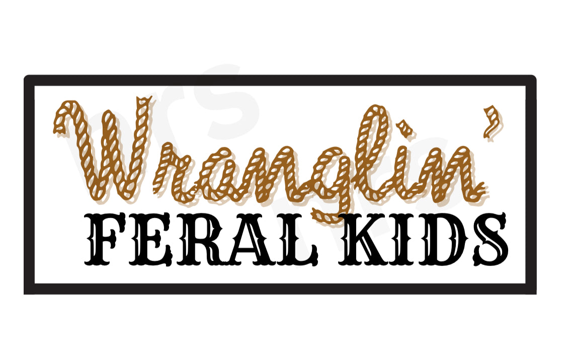 Wranglin’  feral kids patch